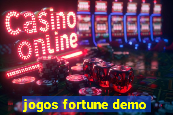 jogos fortune demo